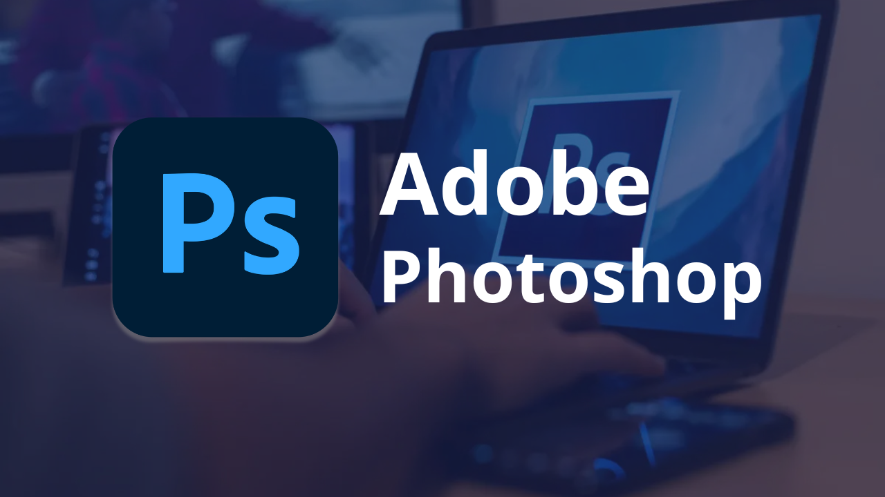 Adobe Photoshop